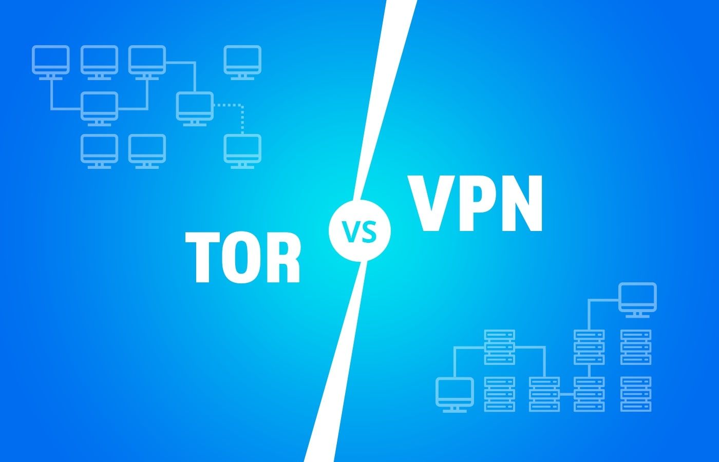 Tor vs VPN